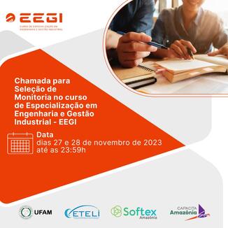 CHAMADA PARA SELEÇÃO DE MONITORIA NO CURSO DE ESPECIALIZAÇÃO EM ENGENHARIA E GESTÃO INDUSTRIAL - EEGI