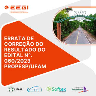 ERRATA DE CORREÇÃO DO RESULTADO DO EDITAL Nº. 060/2023 PROPESP/UFAM