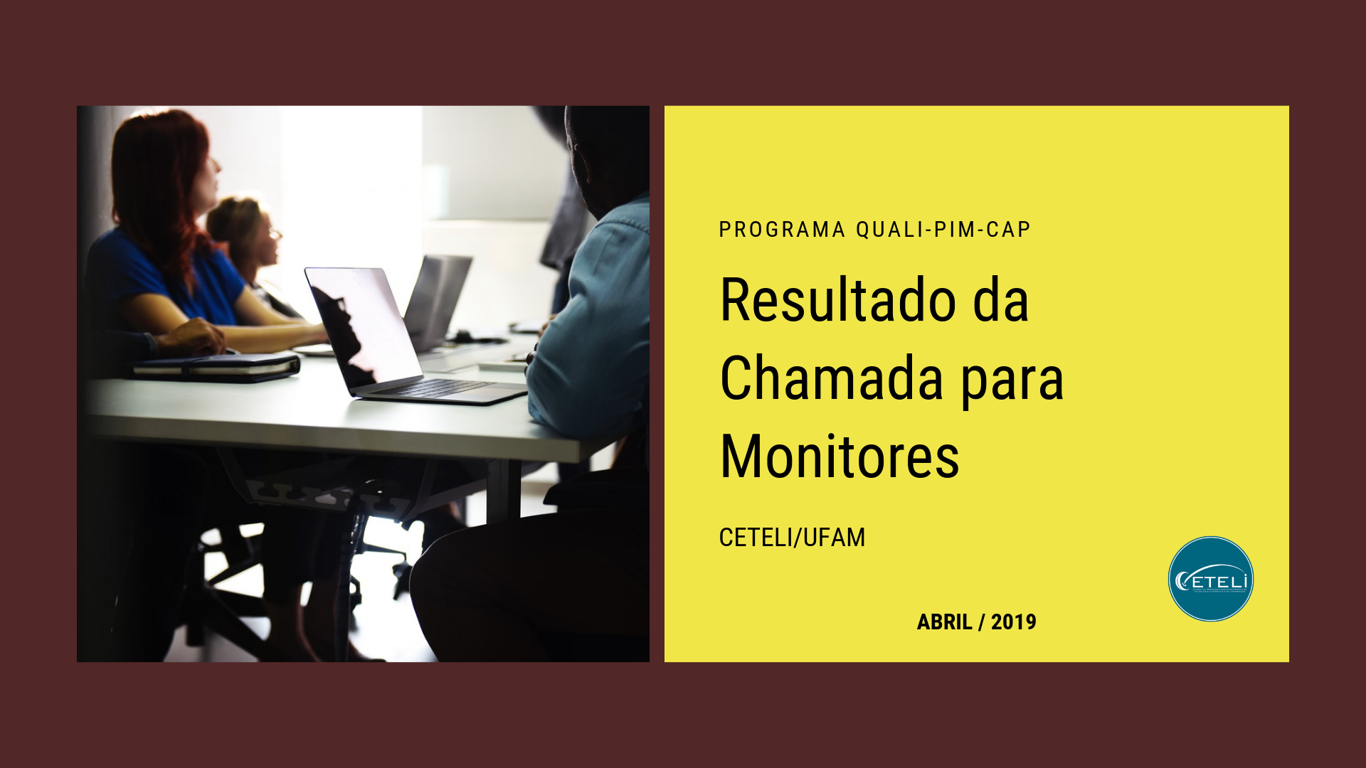 RESULTADO DA CHAMADA PARA MONITORES DO QUALI-PIM-CAP