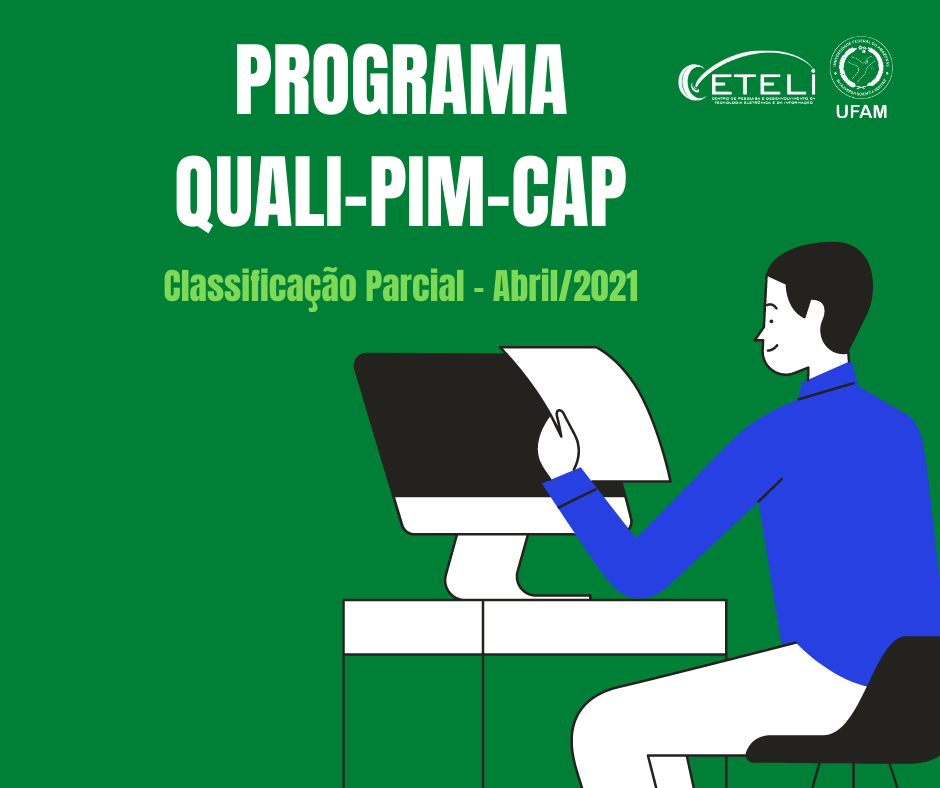 CLASSIFICAÇÃO PARCIAL DO PROCESSO SELETIVO QUALI-PIM-CAP - ABRIL DE 2021