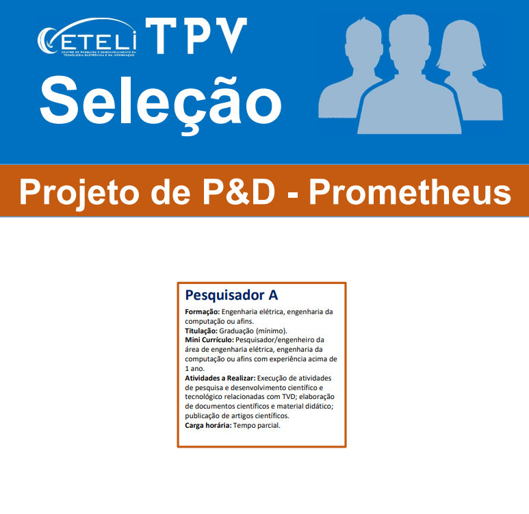 Seleção para Pesquisador A - Projeto de P&D - Prometheus