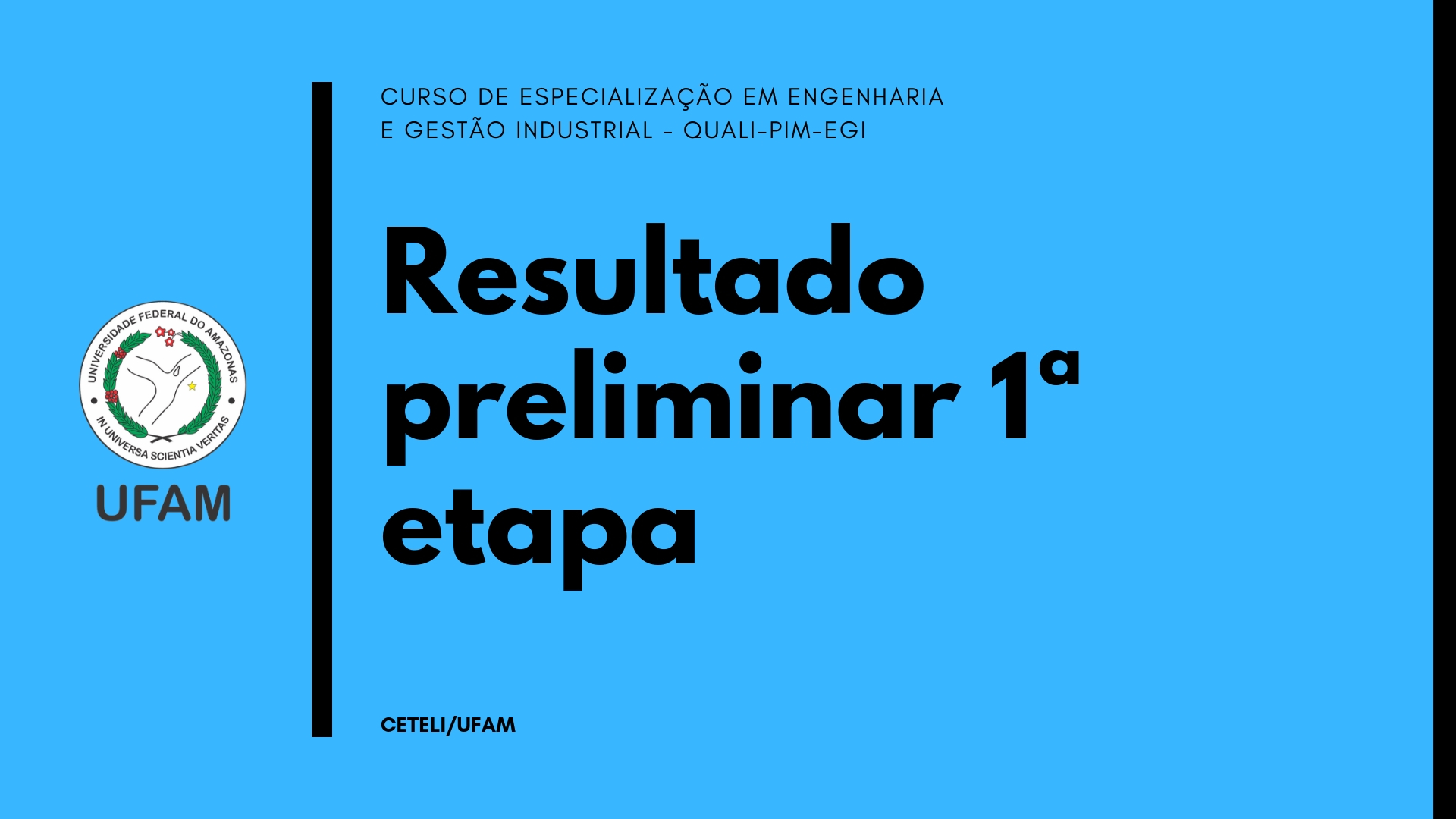 DIVULGAÇÃO DO RESULTADO PRELIMINAR DA PRIMEIRA ETAPA