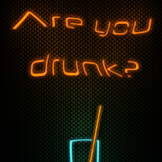 Are you drunk?